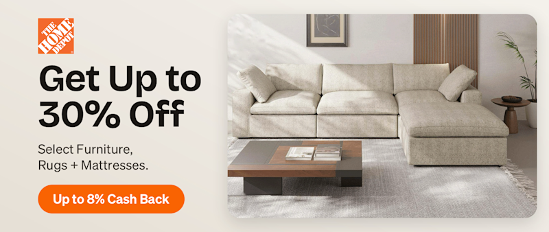 Home Depot: Get Up to 30% Off Select Furniture, Rugs + Mattresses. Up to 8% Cash Back