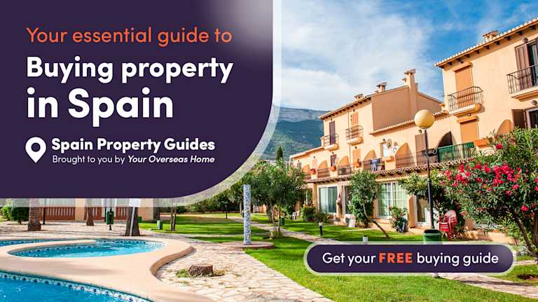 Your essential guide to buying property in Spain