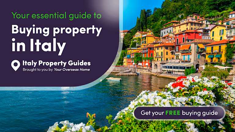 Your essential guide to buying property in Italy