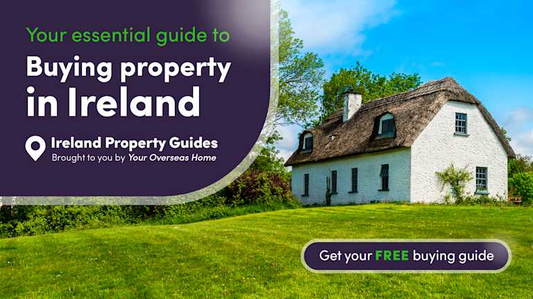 Your essential guide to buying property in Ireland
