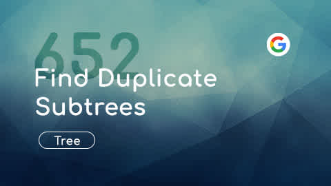 Problem 652, Find Duplicate Subtrees