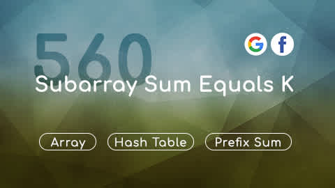 LeetCode 560, Subarray Sum Equals K