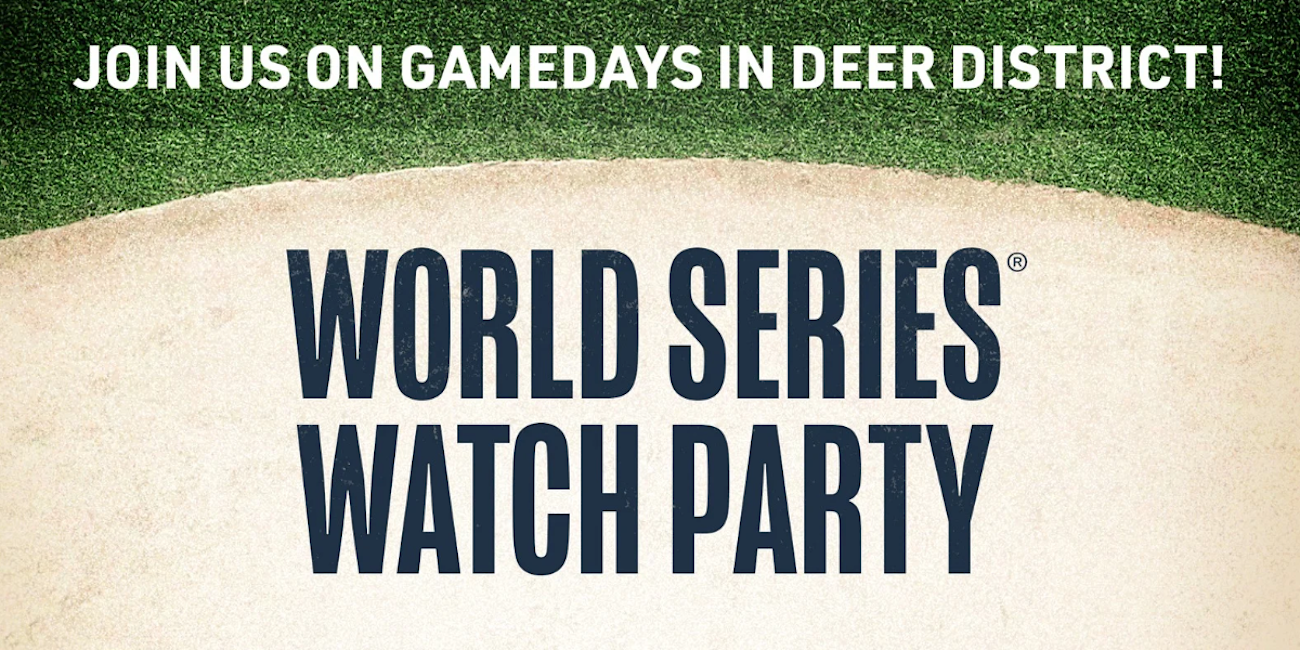 DEER DISTRICT TO HOST OUTDOOR WATCH PARTIES FOR GAMES BEGINNING FRIDAY, OCT. 23