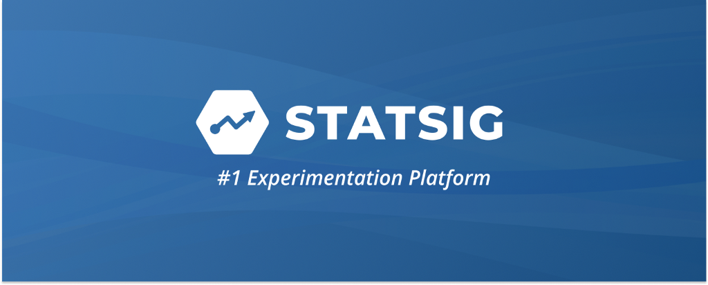 statsig #1 experimentation platform