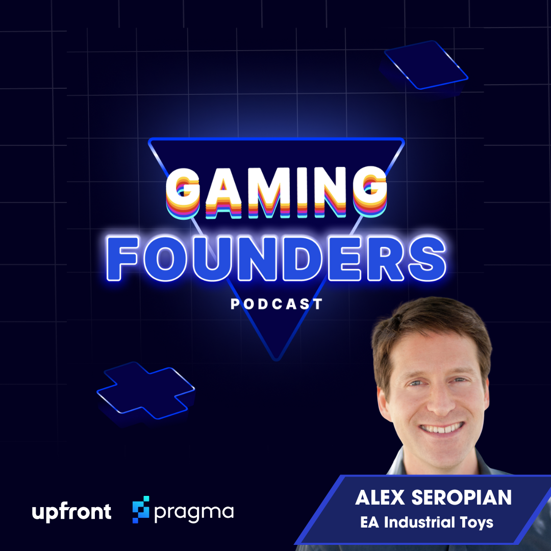 The Gaming Founders Podcast - Alex Seropian