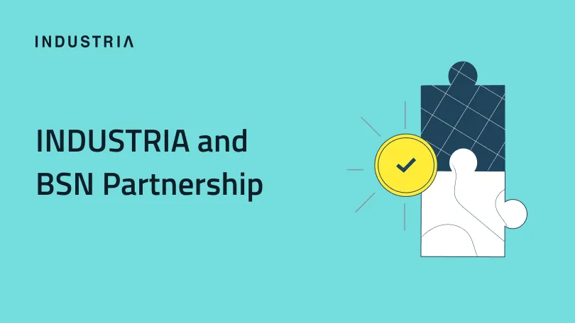 A cover image for the article "INDUSTRIA joins forces with Blockchain-based Service Network (BSN)"