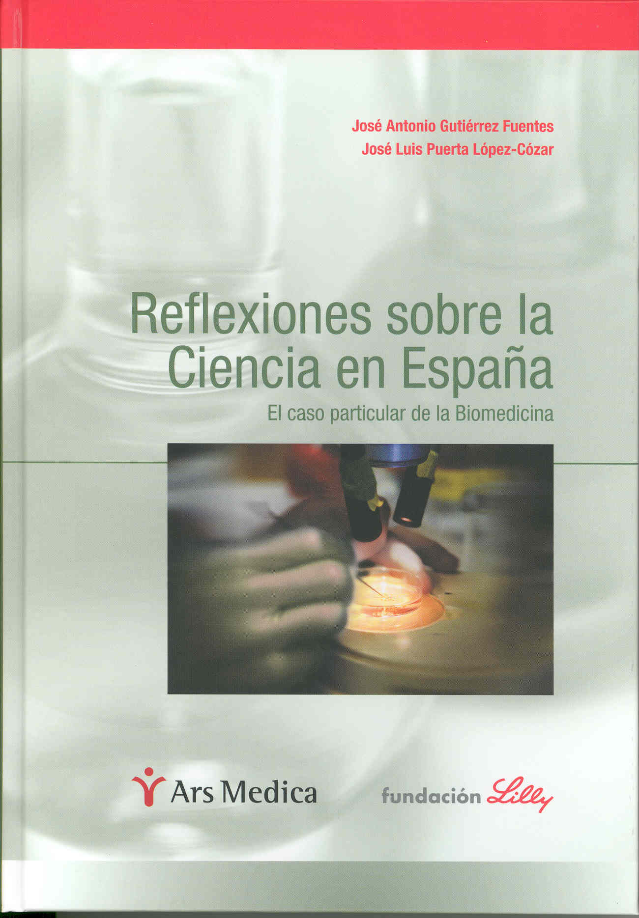 Portada Reflexiones sobre la ciencia en España. El caso particular de la Biomedicina