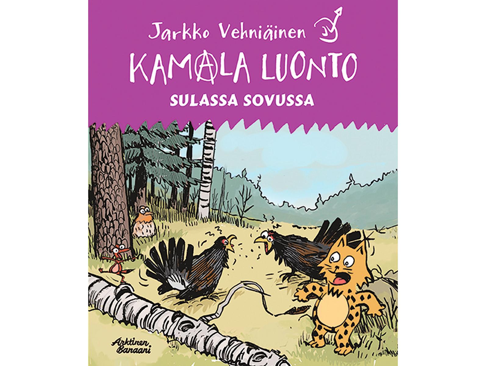 Jarkko Vehniäinen: Kamala luonto sulassa sovussa