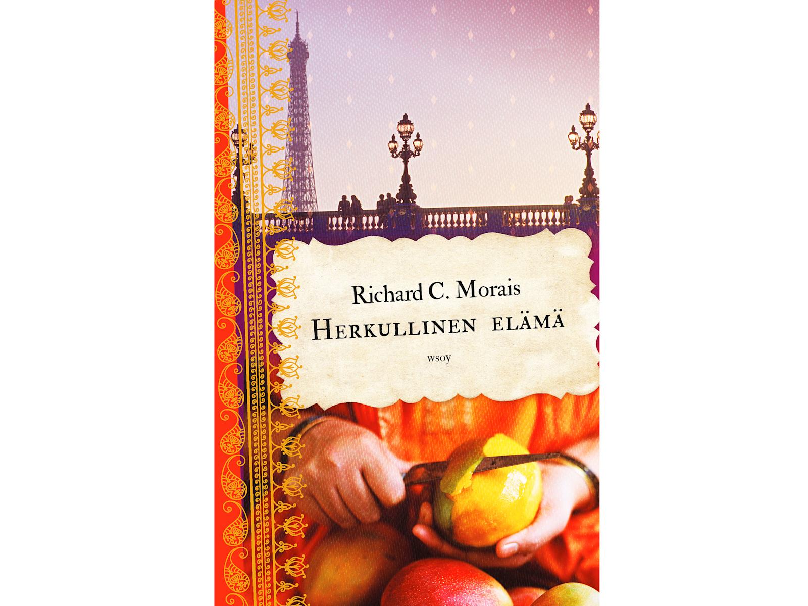 Richard C. Morais: Herkullinen elämä