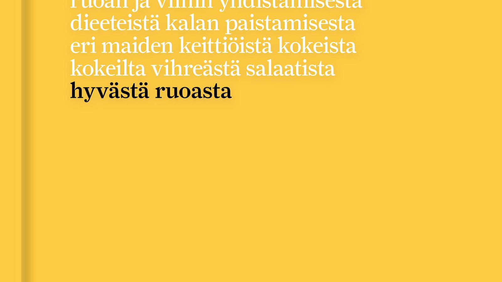 Saku Tuominen: Kaikki mitä olen oppinut hyvästä ruoasta (Otava 2019)