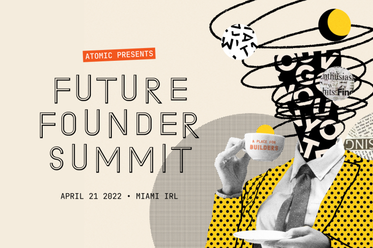 Future Founder Summit Atomic Blog