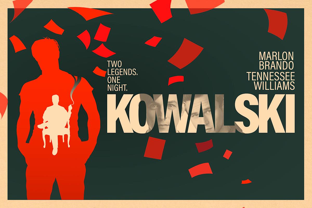 Poster with bold, stylized letters spelling "KOWALSKI" surrounded by red paper fragments. An orange silhouette of a man holding a baby is on the left. Text reads: "Two legends. One night. Marlon Brando. Tennessee Williams." Dark green background.