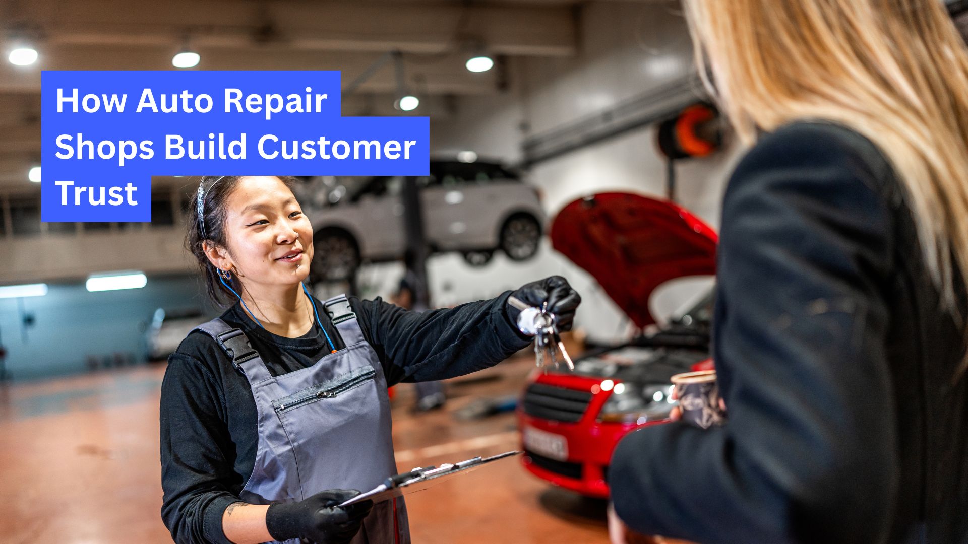 How Auto Repair Shops Build Customer Trust ✅