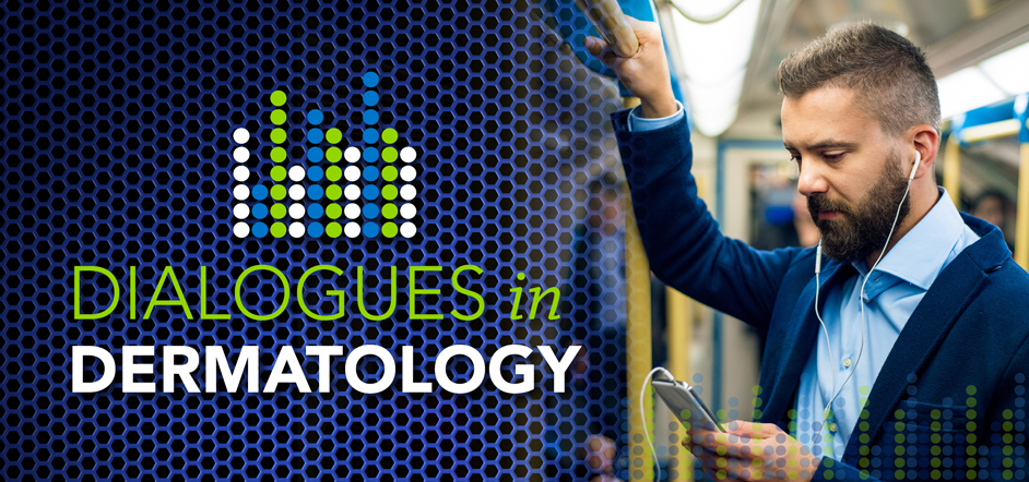 Dialogues in Dermatology teaser