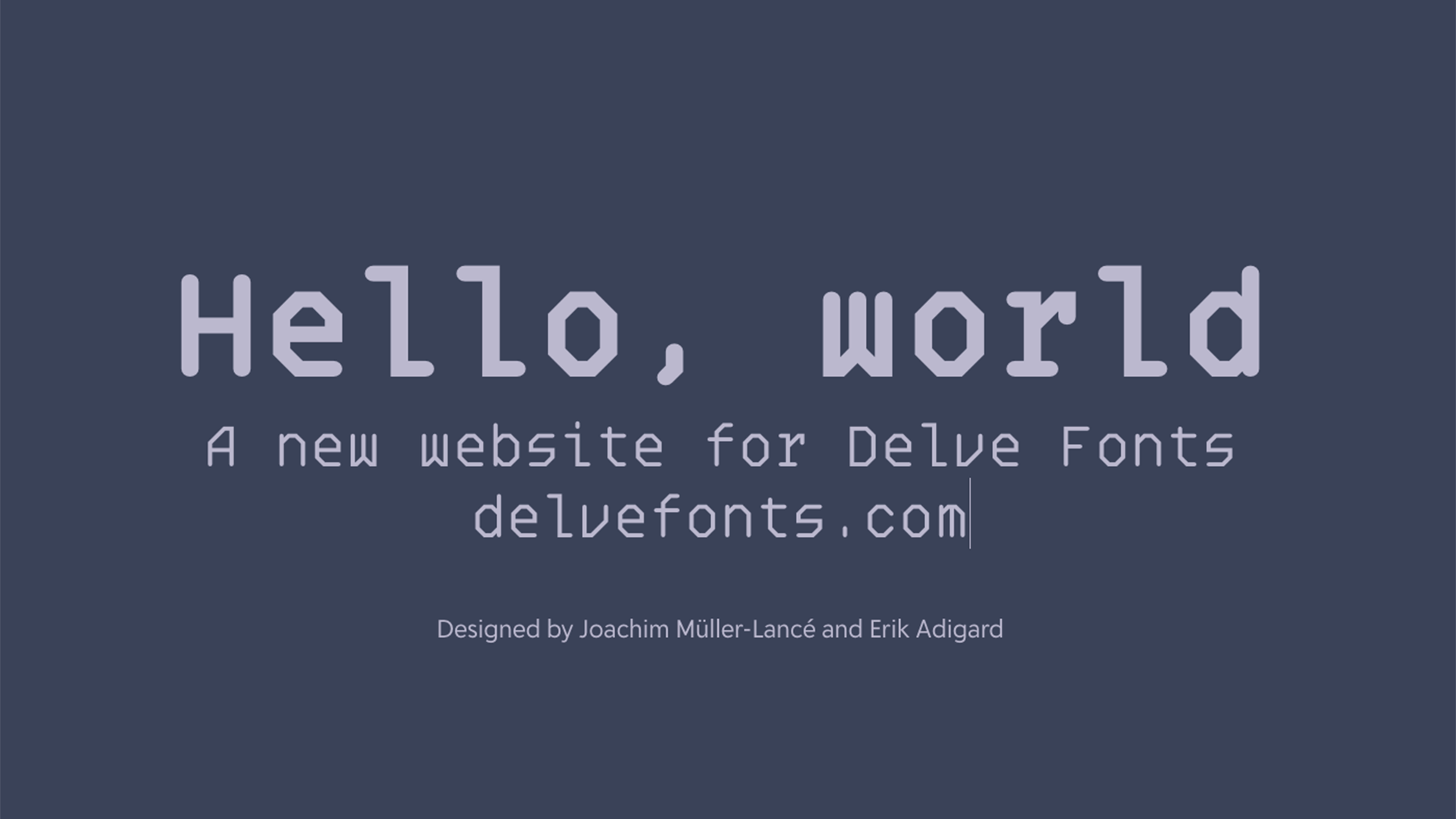 Hello, world: A new website for Delve Fonts