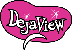 dejaview