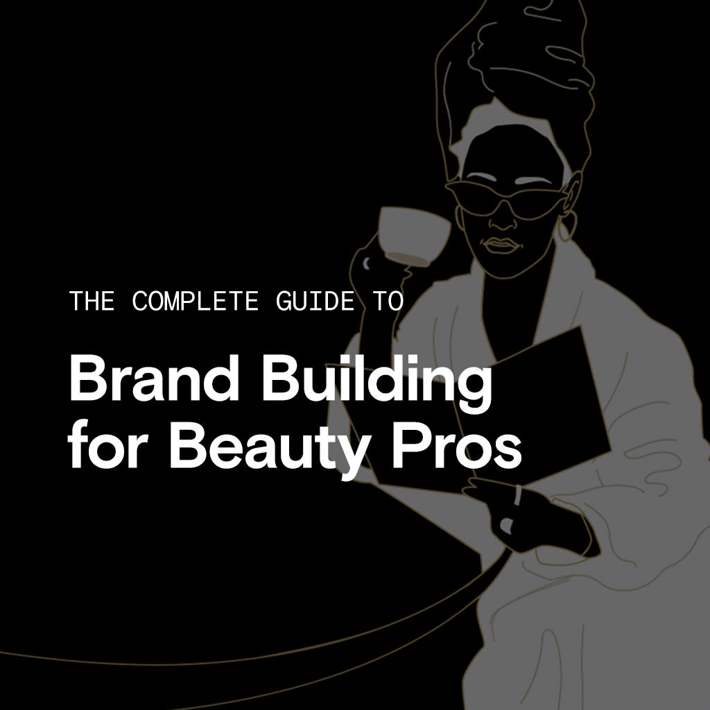 hero - The Complete Guide to Brand Building for Beauty Pros