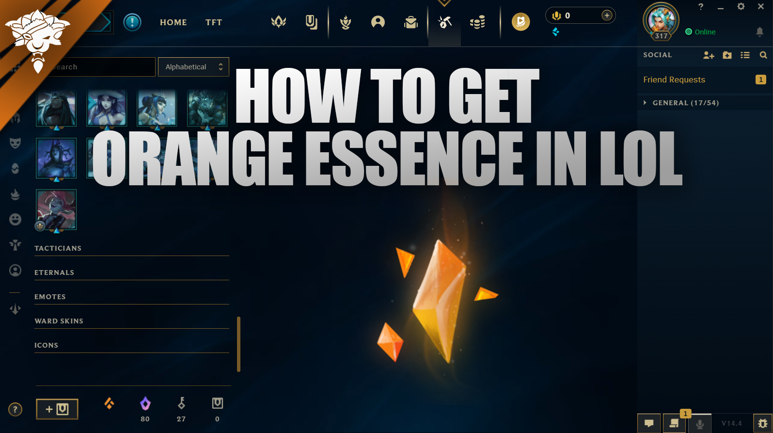 How To Get Orange Essence in LoL