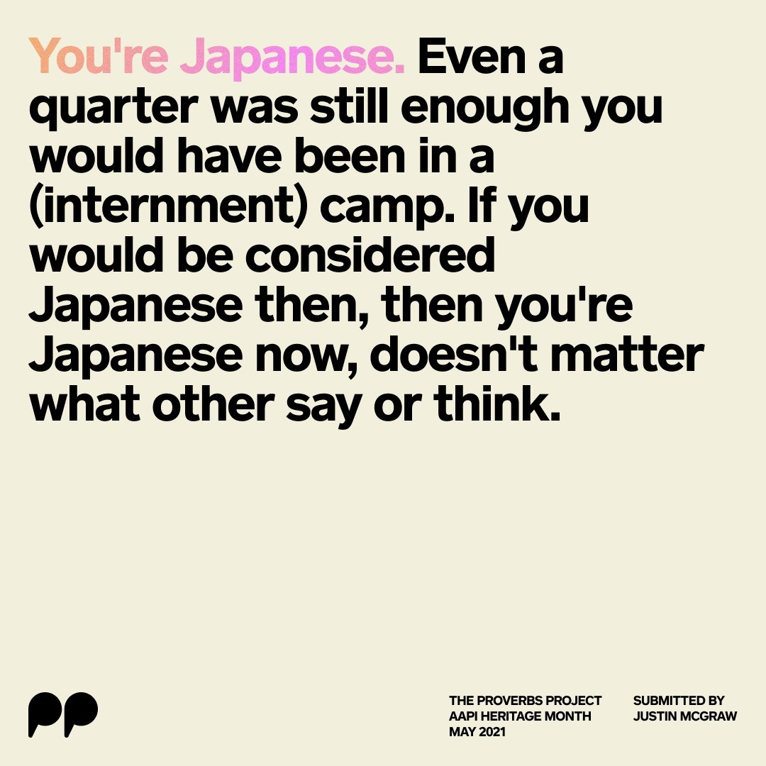 An instagram tile with the quote, "You're Japanese. Even a quarter was still enough you would have been in a (internment) camp. If you would be considered Japanese then, then you're Japanese now, doesn't matter what others say or think." in black on a beige background.