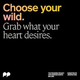 An instagram tile with the quote, "Choose your wild. Grab what your heart desires." in a yellow pink gradient and white text on a black background.