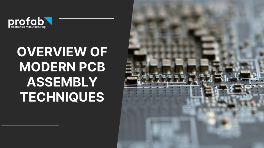 Decoding the Complexity: An Overview of Modern PCB Assembly Techniques