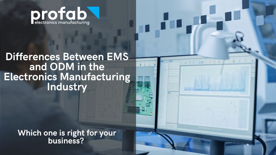 Understanding the Differences Between EMS and ODM in the Electronics Manufacturing Industry