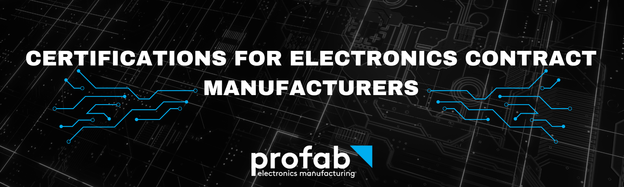 Certifications For Electronics Contract Manufacturers