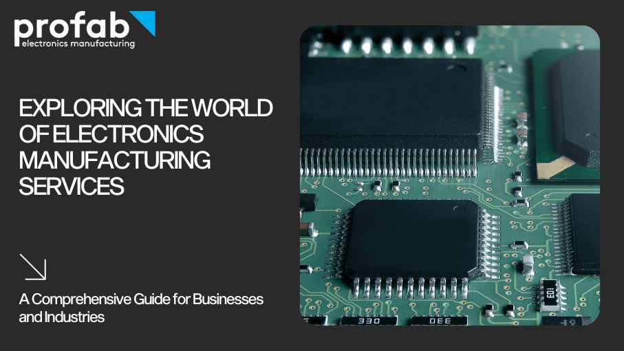 Exploring the World of Electronics Manufacturing Services