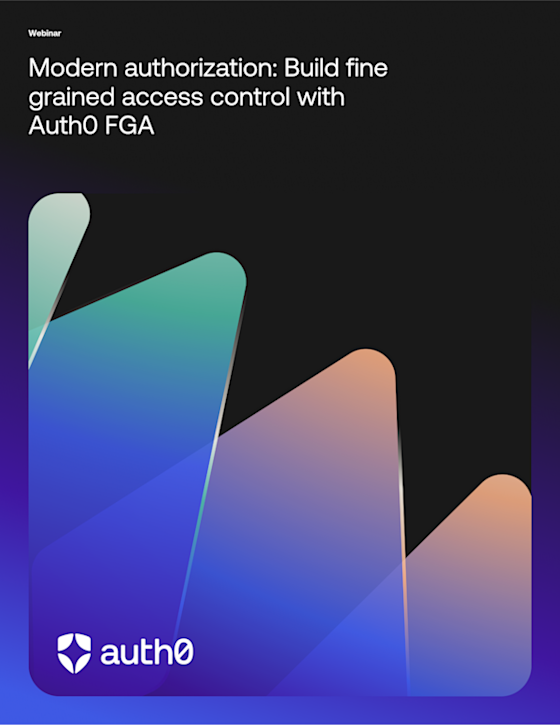 Modern authorization: Build fine grained access control with Auth0 FGA