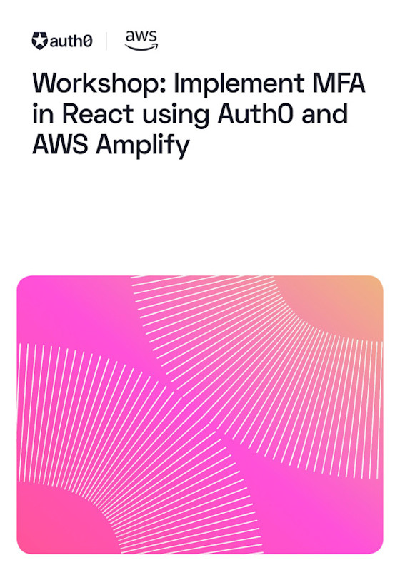 AWS + Auth0 Immersion Day Webinar