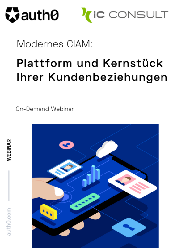 Modernes CIAM: Plattform und Kernstück Ihrer Kundenbeziehungen