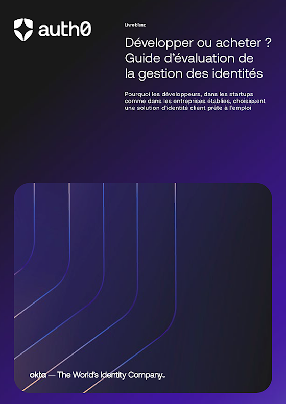 Guide « Développer ou acheter ? » dédié à la gestion des identités