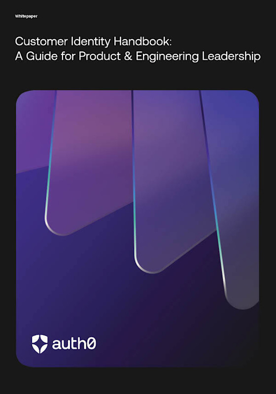 Customer Identity Handbook: A Guide for Product & Engineering Leadership