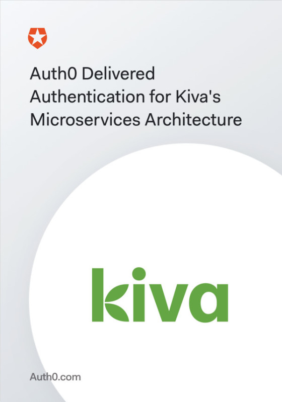 Auth0 Delivered Authentication for Kiva's Microservices Architecture
