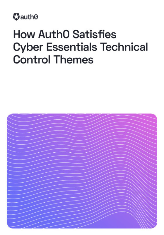 How Auth0 Satisfies Cyber Essentials Technical Control Themes