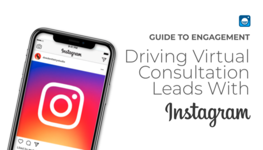 Driving Virtual Consultation Leads with Instagram SmileSnap