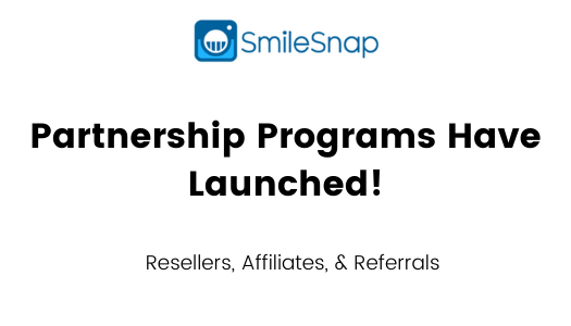 SmileSnap Partnership programs have launches