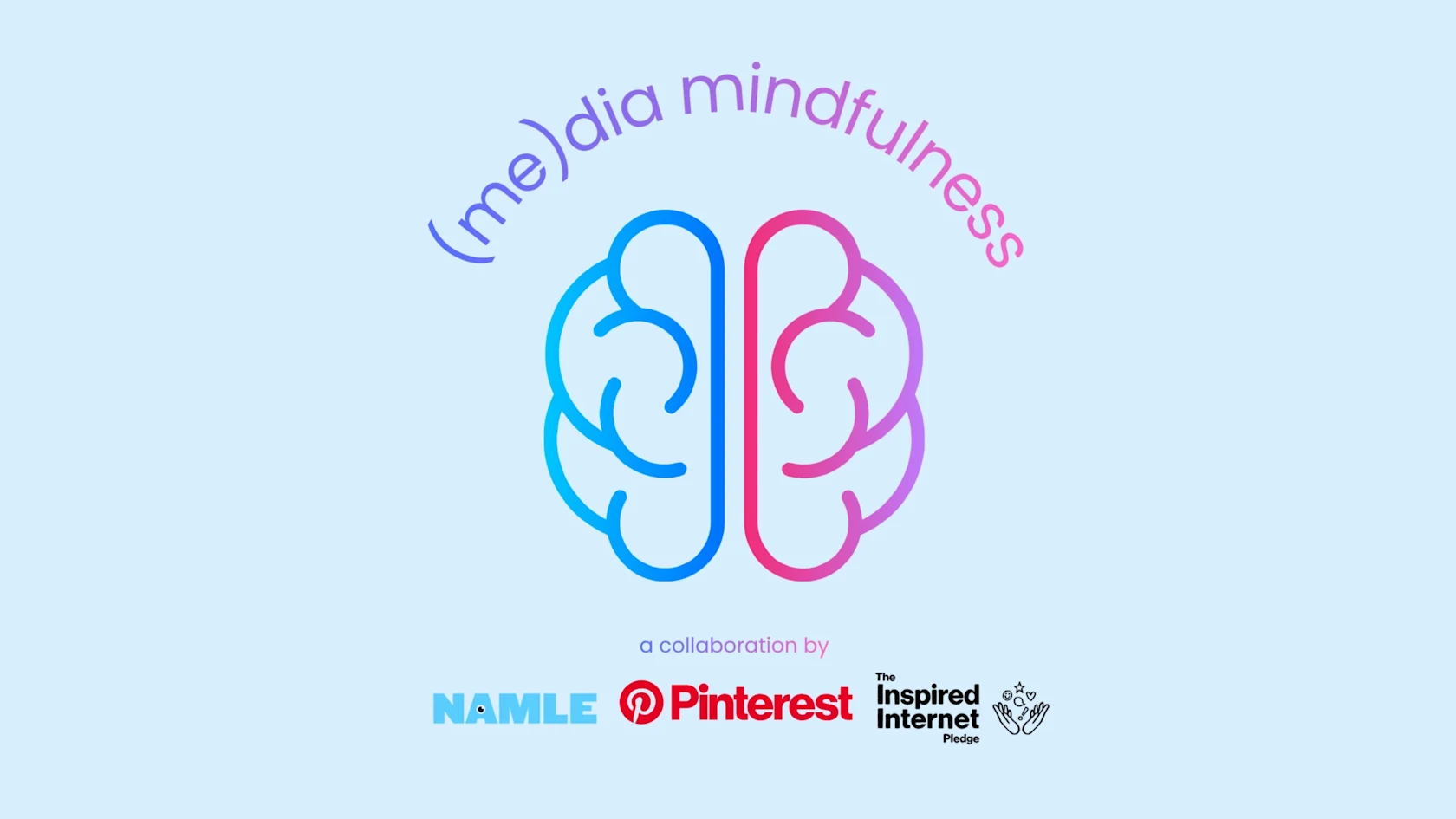 (Me)dia Mindfulness logo with the title, image of a colorful image of a brain, and the text “a collaboration by NAMLE, Pinterest, and the Inspired Internet Pledge”