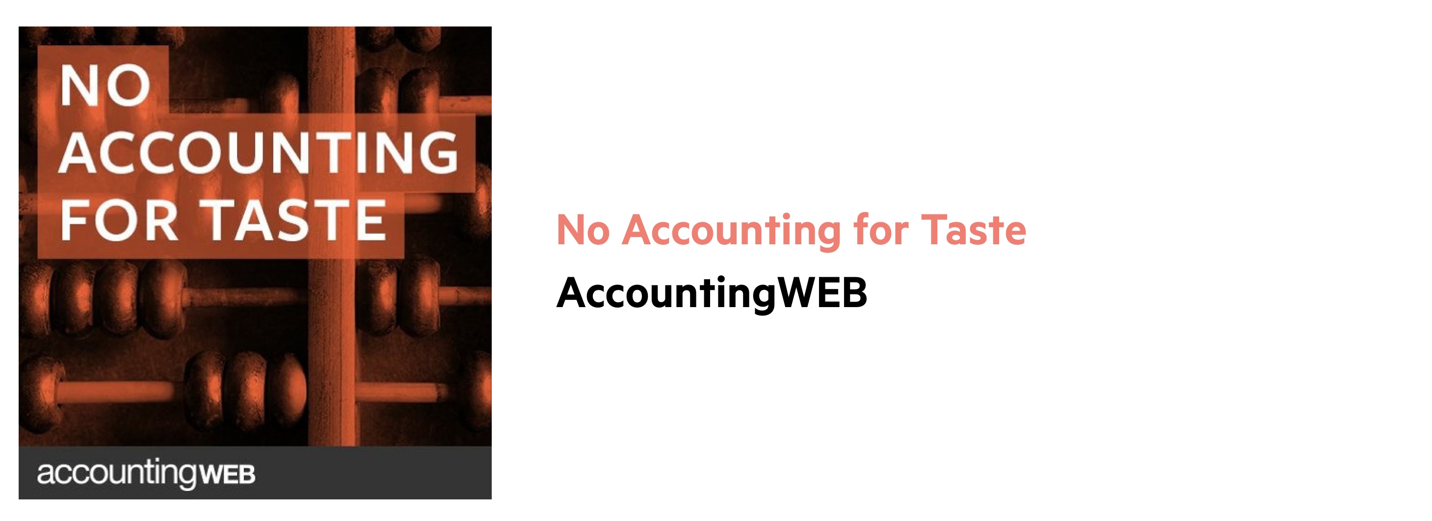 No Accounting for Taste podcast cover: The name of the podcast on top of a blurred background image of an abacus