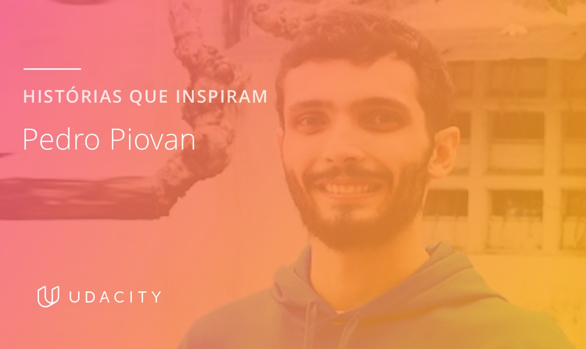 Pedro Piovan, graduado do Nanodegree Design Sprint, fala sobre sua trajetória com o Design Sprint