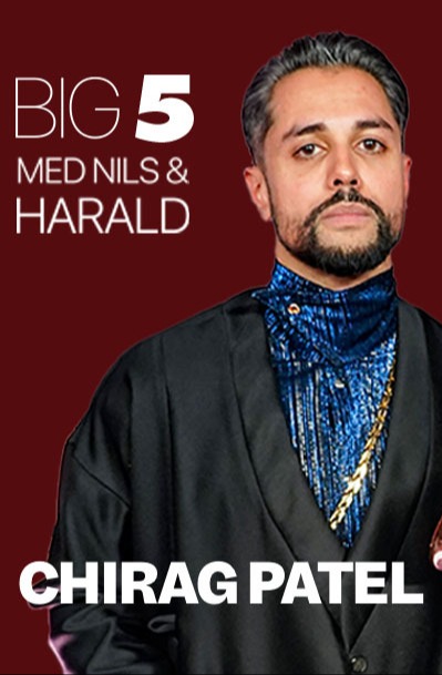 Big 5 med Nils og Harald | Chirag Patel