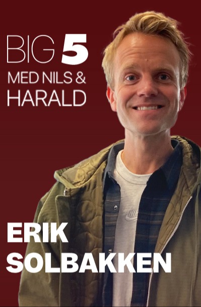 Big 5 med Nils og Harald | Erik Solbakken