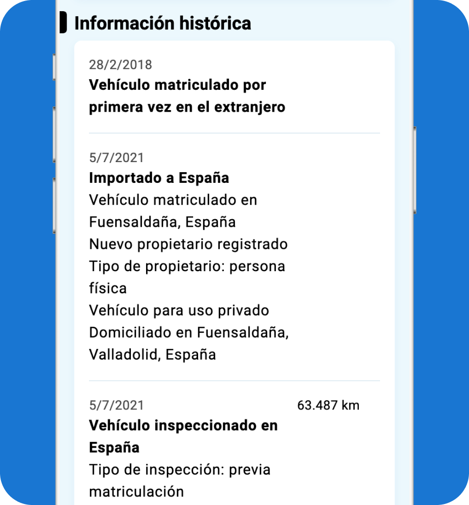 Información histórica del vehículo con importación, matriculación e inspección en España