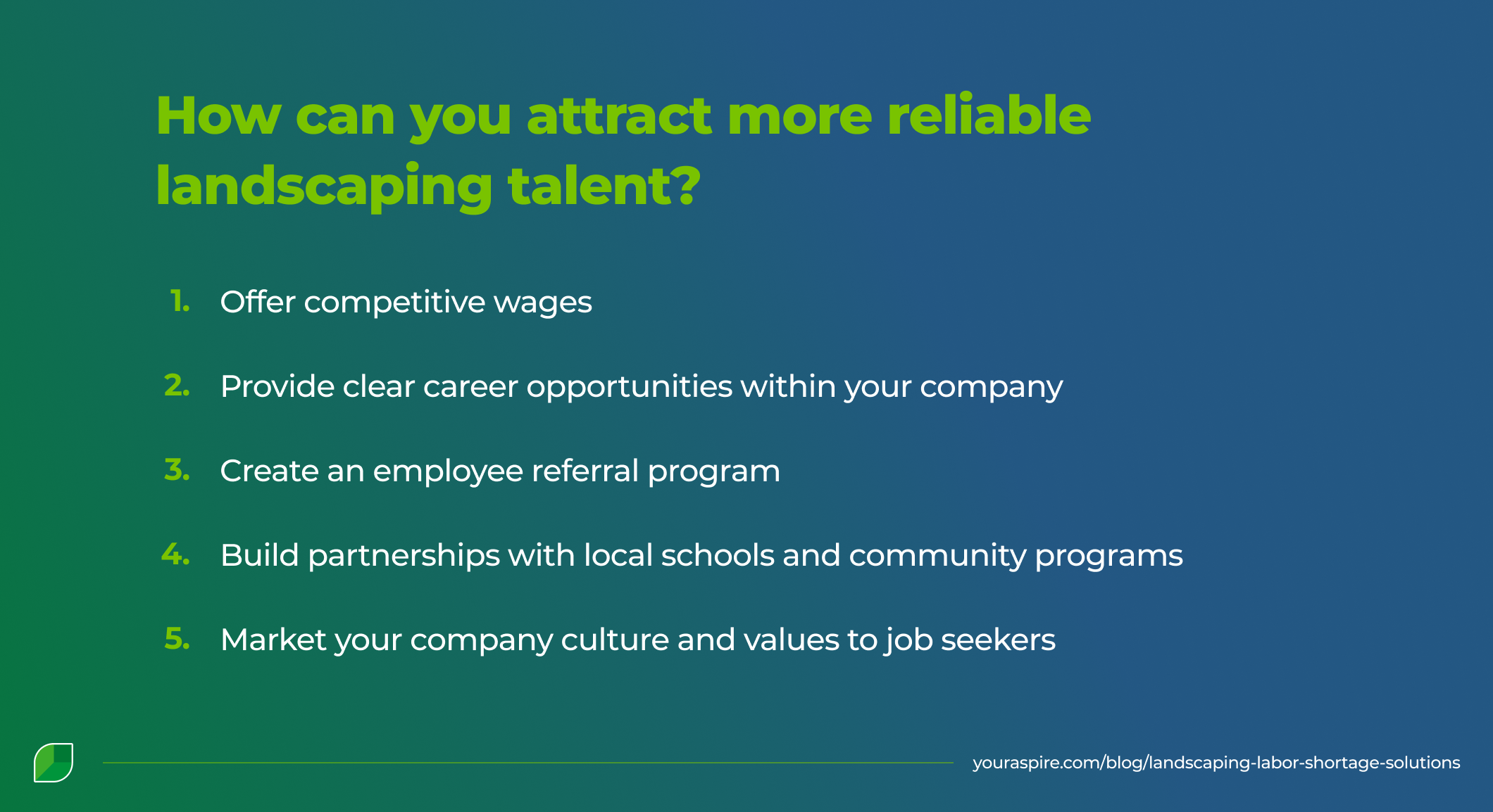 How can you attract more reliable landscaping talent How can you attract more reliable landscaping talent