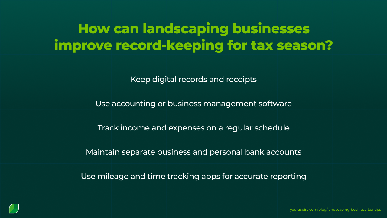 How can landscaping businesses improve record-keeping for tax season How can landscaping businesses improve record-keeping for tax season