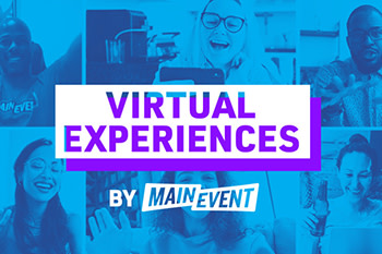 Enjoy Virtual Experiences at Main Event