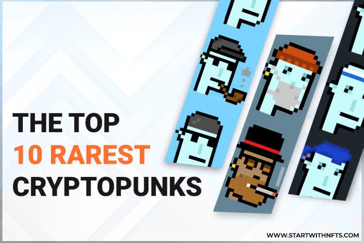 The Top 10 Rarest CryptoPunks