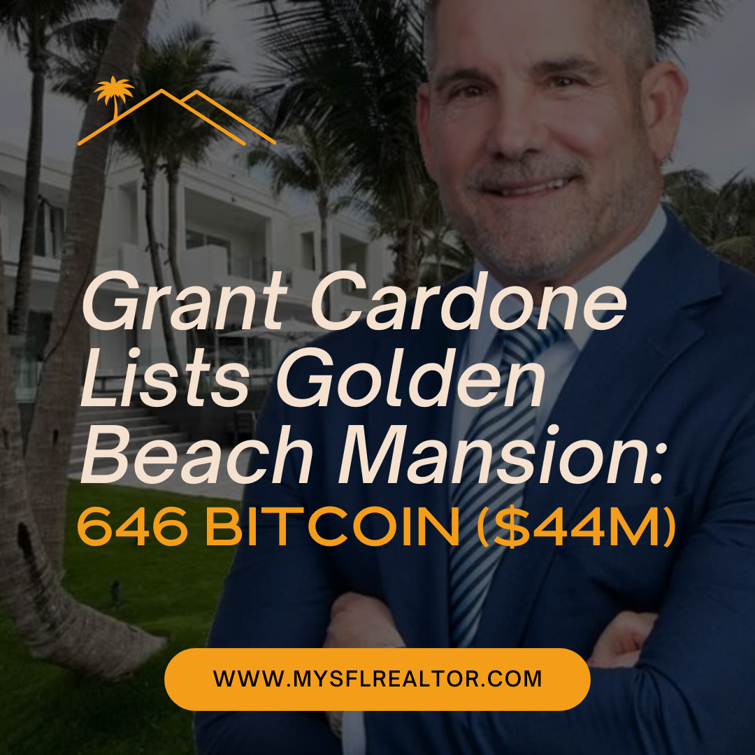 Grant Cardone Lists Golden Beach Mansion for 646 BITCOIN ($44 Million). But WHY?