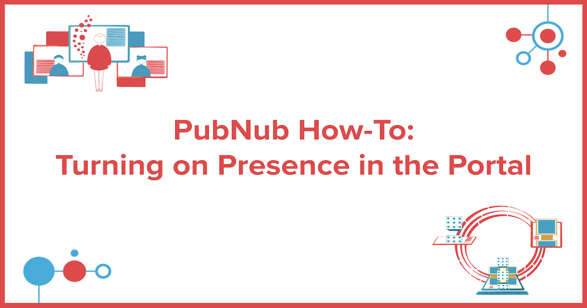 Portal How-to: Enabling Presence Portal How-to: Enabling Presence