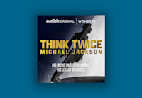 The cover art for "Think Twice: Michael Jackson" features the text in large gold font with "his music united the world, his legacy divides it" below it. A silhouette of Michael Jackson doing his iconic lean is behind the title, and the background is split diagonally between a soft black and white. The Audible Original and Wondery logos are at the top.